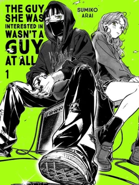 The Guy She Was Interested In Wasn't A Guy At All by Sumiko Arai, Yen Press release